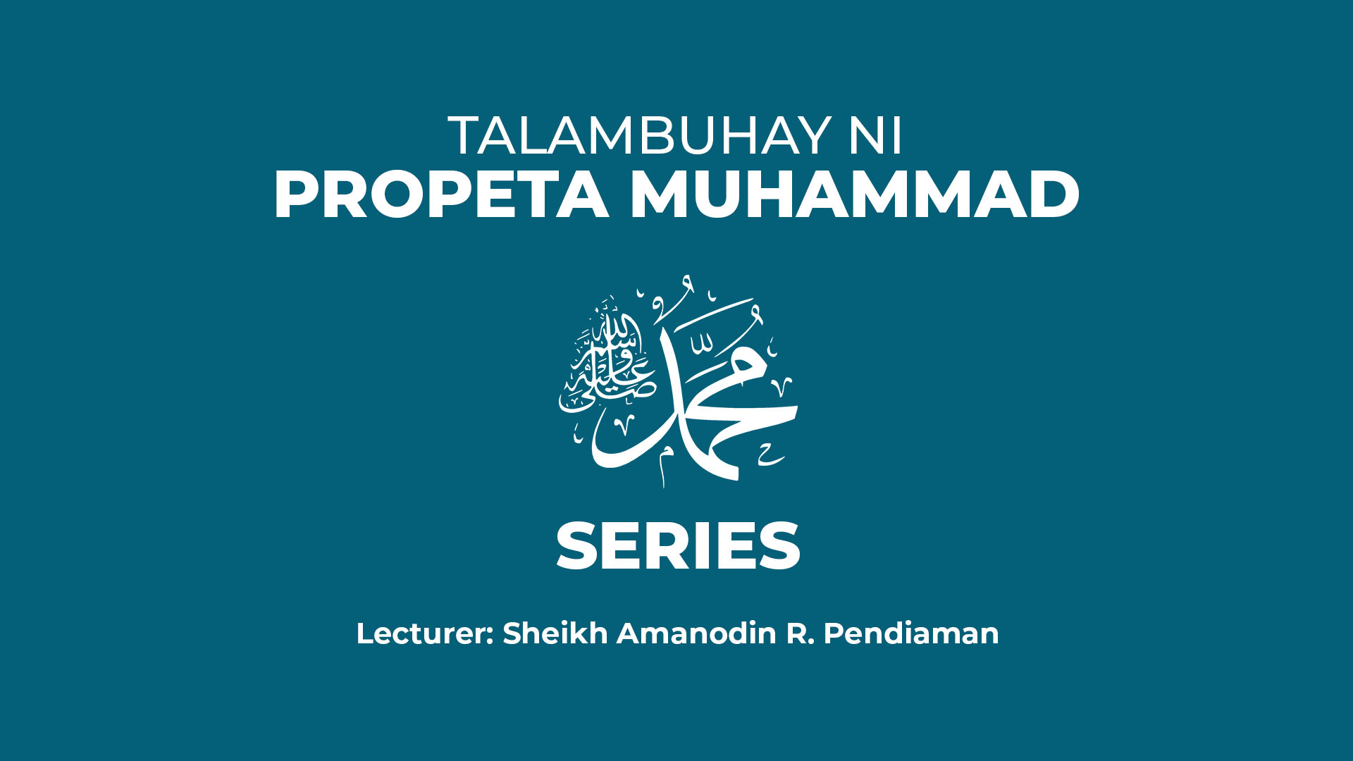 Talambuhay ni Propeta Muhammad by Sheikh Amanodin R. Pendiaman