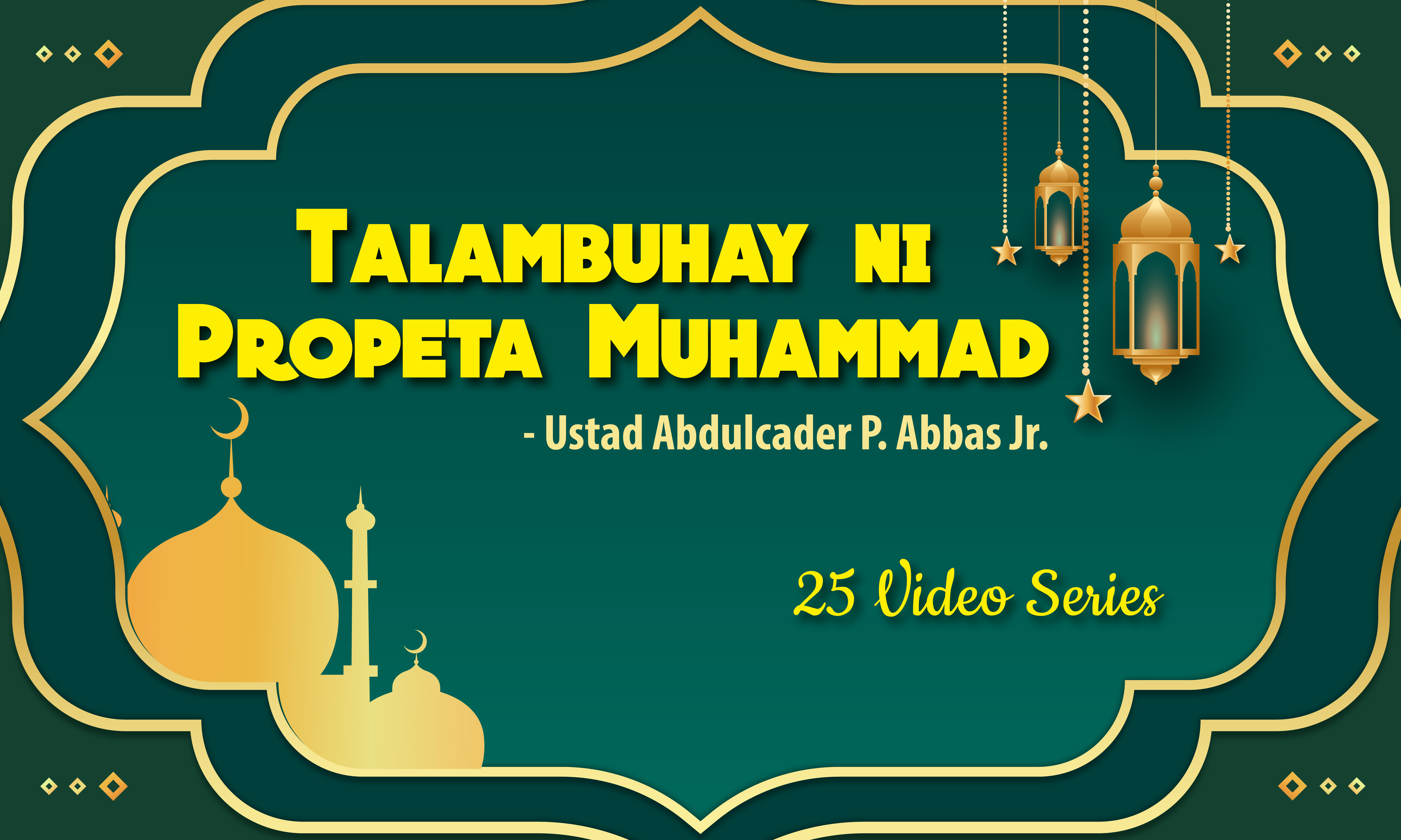 Talambuhay ni Propeta Muhammad (ﷺ)